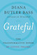Grateful: The Transformative Power of Giving Thanks