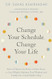Change Your Schedule Change Your Life