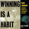 Winning Is A Habit