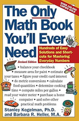 The Only Math Book You'll Ever Need Revised Edition