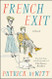 French Exit: A Novel