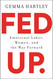 Fed Up: Emotional Labor Women and the Way Forward Fed Up: Emotional Labor Women and the Way Forward