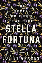 The Seven or Eight Deaths of Stella Fortuna