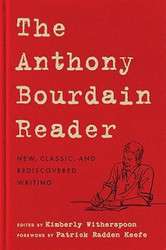 The Anthony Bourdain Reader