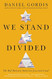 We Stand Divided