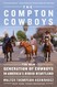 The Compton Cowboys