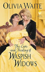 The Care and Feeding of Waspish Widows