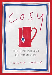 Cosy: The British Art of Comfort