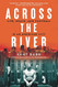 Across the River