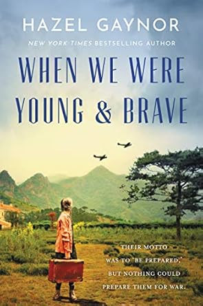 When We Were Young & Brave