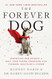 The Forever Dog