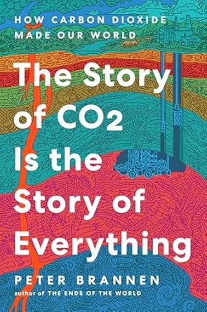The Story of CO2 Is the Story of Everything