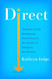 Direct: The Rise of the Middleman Economy and the Power of