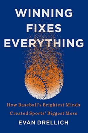 Winning Fixes Everything