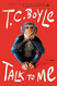 Talk to Me: A Novel