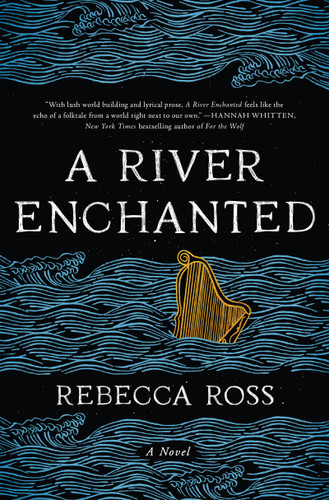 A River Enchanted: A Novel