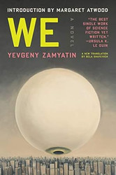 We: A Dystopian Novel That Inspired 1984 by George Orwell