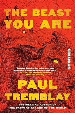 The Beast You Are: Stories