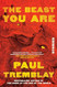 The Beast You Are: Stories