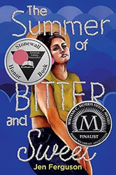 The Summer of Bitter and Sweet