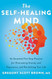 The Self-Healing Mind
