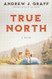 True North: A Novel