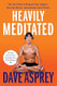 Heavily Meditated