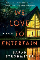 We Love to Entertain: A Novel