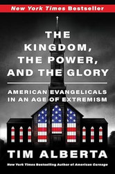 The Kingdom the Power and the Glory
