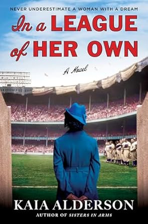 In a League of Her Own: A Novel