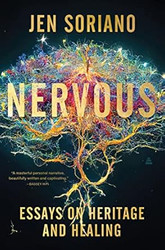 Nervous: Essays on Heritage and Healing