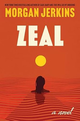 Zeal: A Novel