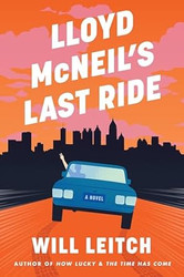 Lloyd McNeils Last Ride: A Novel