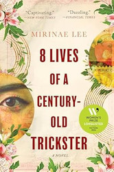 8 Lives of a Century-Old Trickster