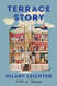 Terrace Story: A Novel