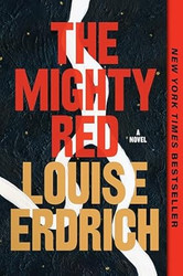 The Mighty Red: A Novel