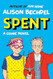 Spent: A Comic Novel