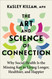 The Art and Science of Connection The Art and Science of Connection