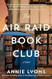 The Air Raid Book Club: A Novel