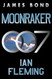 Moonraker: A James Bond Novel