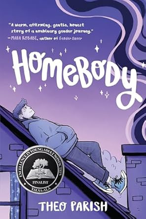Homebody: A Graphic Memoir of Gender Identity Exploration-A