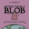 Advice from a Blob