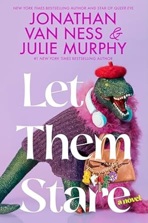 Let Them Stare: A Novel