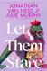 Let Them Stare: A Novel