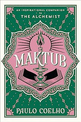 Maktub: An Inspirational Companion to The Alchemist