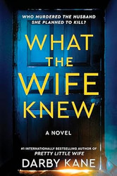 What the Wife Knew: A Novel