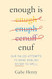 Enough Is Enuf Enough Is Enuf