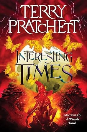 Interesting Times: A Discworld Novel Interesting Times: A Discworld Novel