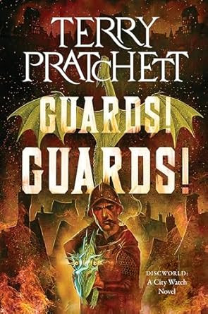 Guards! Guards! A Discworld Novel
