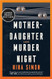 Mother-Daughter Murder Night: A Reese Witherspoon Book Club Pick